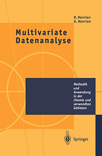 Multivariate Datenanalyse: Methodik und Anwendung in der Chemie und verwandten Gebieten